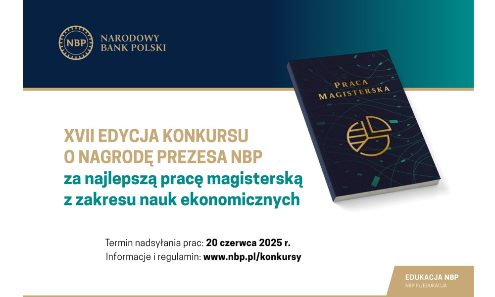 XVII edycja Konkursu o Nagrodę Prezesa NBP za najlepszą pracę magisterską z zakresu nauk ekonomicznych